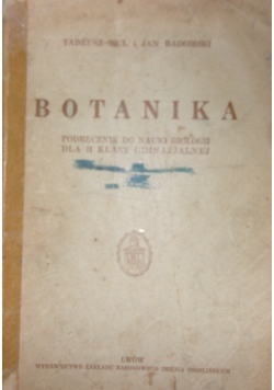 Botanika podręcznik do nauki biologii dla II klasy gimnazjum, 1934r.