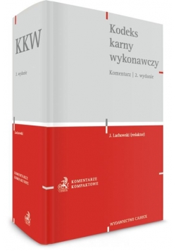 Kodeks karny wykonawczy. Komentarz wyd.2