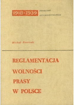 Reglamentacja wolności prasy w Polsce