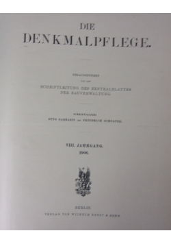 Die Denkmalpflege, VIII Jahrgang, 1906 r.