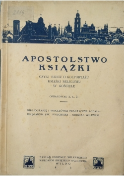 Apostolstwo książki czyli rzecz o kolportażu książki religijnej w kościele