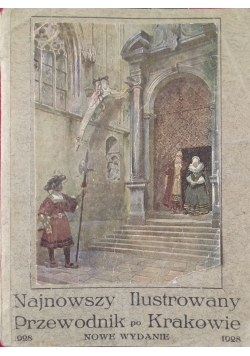 Najnowszy Ilustrowany Przewodnik po Krakowie, 1928