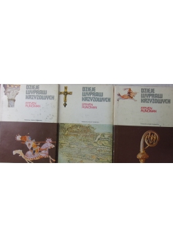 Dzieje wypraw krzyżowych, zestaw tom 1 i 2 i 3