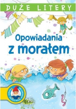 Duże litery. Opowiadania z morałem
