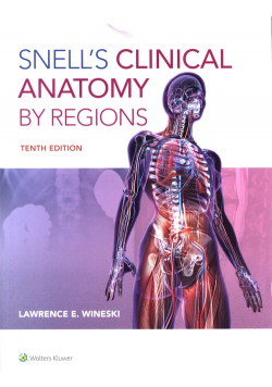 Snell's Clinical Anatomy by Regions Tenth edition