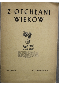Z otchłani wieków Zeszyt 5 - 6 1948 r.