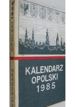 Kalendarz Opolski 1985