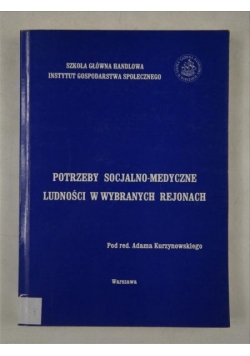 Potrzeby socjalno-medyczne ludności w wybranych rejonach