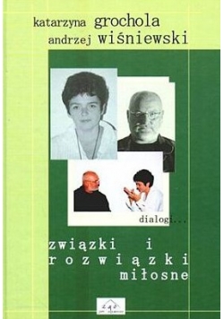 Związki i rozwiązki miłosne