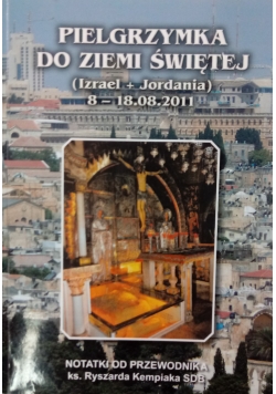Pielgrzymka do Ziemi Świetej
