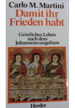 Damit ihr Frieden habt