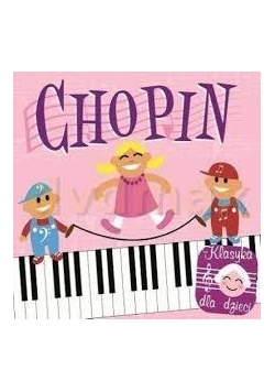 Klasyka dla dzieci - Chopin CD