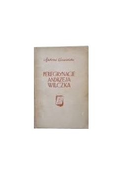 Peregrynacje Andrzeja Wilczka, 1937 r.