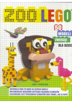 Zoo LEGO. 50 modeli zwierząt dla dzieci, Nowa