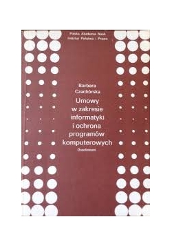 Umowy w zakresie informatyki i ochrona programów komputerowych