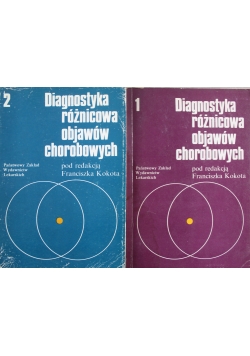 Diagnostyka różnicowa objawów chorobowych Tom I i II