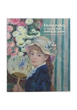 From paris a taste for impressionism
