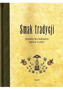 Smak tradycji dziedzictwo kulinarne gminy Luzino