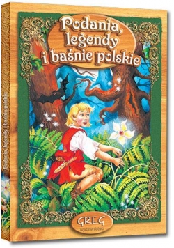 Podania Legendy i Baśnie z oprac. GREG