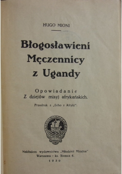 Błogosławieni Męczennicy z Ugandy, 1930 r.