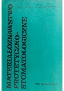 Materiałoznawstwo protetyczno stomatologiczne