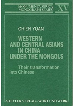 Western and central asians in china under the Mongols