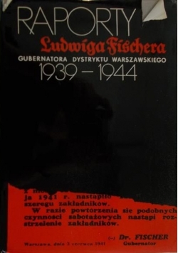 Raporty Gubernatora Dystryktu Warszawskiego 1939 – 1944
