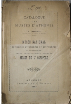 Catalogue des Musees d Athenes Musee National 1895 r.