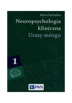 Neuropsychologia kliniczna t.1