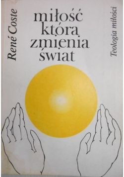 Miłość która zmienia świat