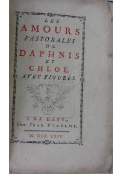 Les Amours Pastorales De Daphnis Et Chloe, 1764r.