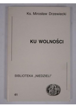 Ku wolności