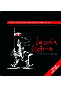 Śpiewnik oszołoma Reedycja nagrań z lat 1996 i 1997 CD