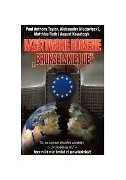 Nazistowskie korzenie Brukselskiej UE