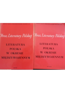 Literatura Polska  w okresie międzywojennym, tom 3 i 4
