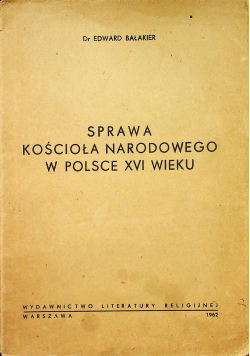 Sprawa Kościoła Narodowego w Polsce XVI wieku