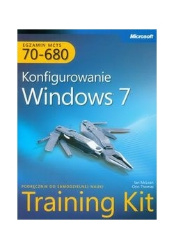 MCTS Egzamin 70 680 Konfigurowanie Windows 7 z płytą CD