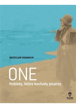 One. Kobiety, które kochały pisarzy