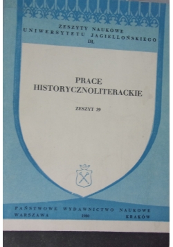 Prace historycznoliterackie Zeszyt 39