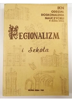 Regionalizm i Szkoła