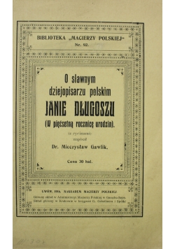O sławnym dziejopisarzu polskim Janie Długoszu 1916 r.