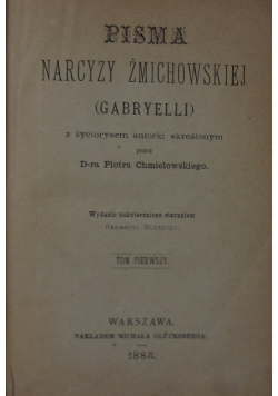 Pisma Narcyzy Żmichowskiej, tom 1, 1885 r.