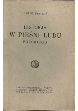 Historia w pieśni ludu polskiego 1925 r