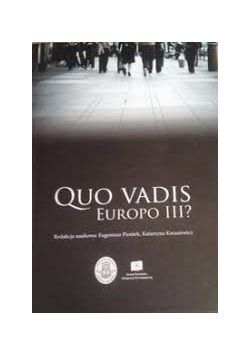 Quo vadis Europo III?
