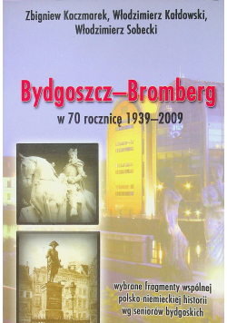 Bydgoszcz Bromberg w 70 rocznicę 1939  2009