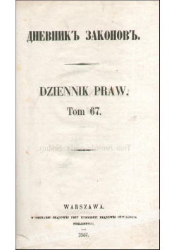Dziennik praw królestwa polskiego,Tom 67,1867r.