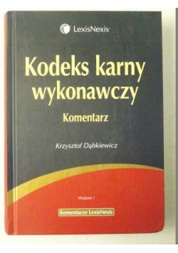 Kodeks karny wykonawczy. Komentarz