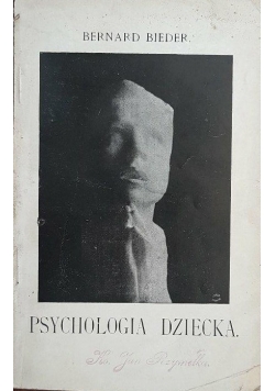 Psychologia dziecka, 1908 r.