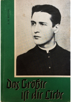 Das GroSte ist die Liebe