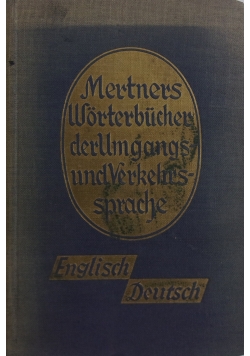 Mertners Worterbucher der Umgangs und Verkehrssprache Englisch Deutsch
